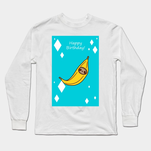 "Happy Birthday" Banana Sloth Face Long Sleeve T-Shirt by saradaboru